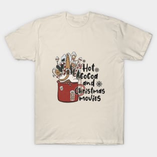 Hot Cocoa And Christmas Movies T-Shirt